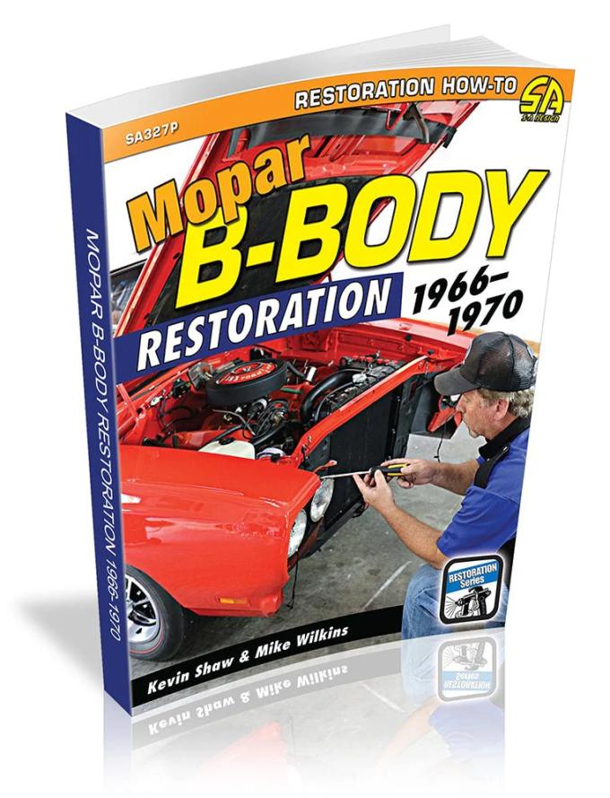Cartech Auto Books Mopar B-Body Restoration: 1966-1970 SA327P