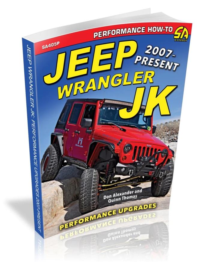 Cartech Auto Books Jeep Wrangler JK 2007 - Present: Performance Upgrades SA405P