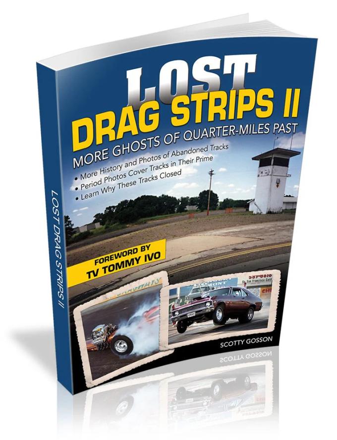 Cartech Auto Books Lost Drag Strips II: More Ghosts of Quarter-Miles Past CT550C