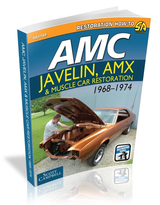 Cartech Auto Books AMC Javelin, AMX and Muscle Car Restoration 1968-1974 SA318P