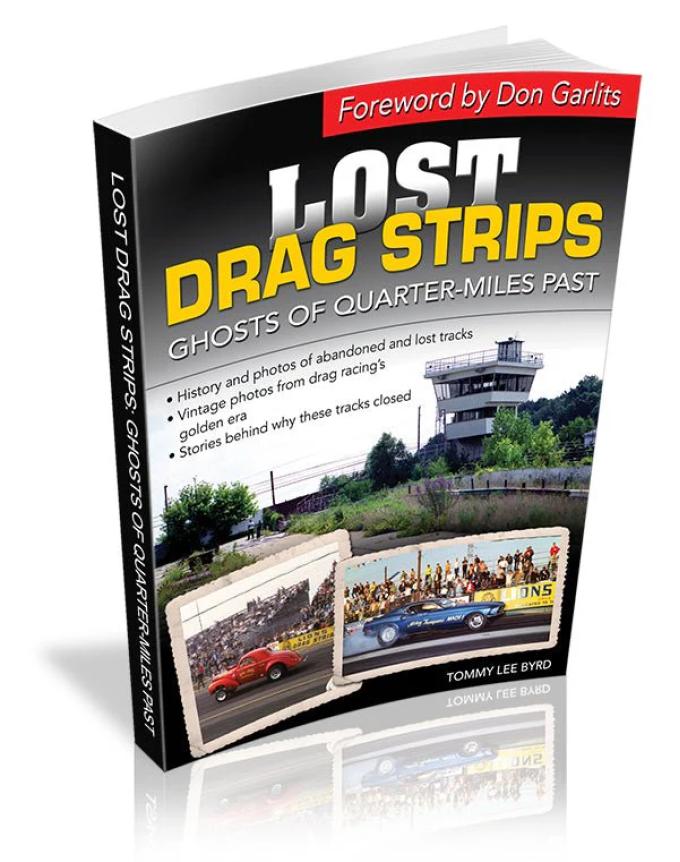 Cartech Auto Books Lost Drag Strips: Ghosts of Quarter Miles Past CT514C